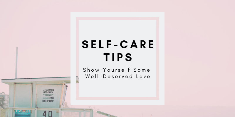 Self-Care Tips to boost your wellbeing